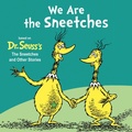 Cover: We Are the Sneetches - Random House Books for Young Readers