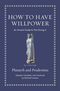 Enlarge image Cover: How to Have Willpower - Princeton University Press