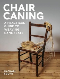 Abbildung von: Chair Caning - The Crowood Press Ltd
