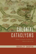 Cover: Colonial Cataclysms - University of Arizona Press