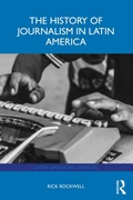Bild: The History of Journalism in Latin America - Routledge