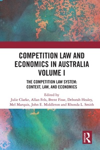 Abbildung von: Competition Law and Economics in Australia, Volume I - Routledge