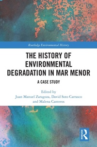 Abbildung von: The History of Environmental Degradation in Mar Menor - Routledge