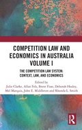 Cover: Competition Law and Economics in Australia, Volume I - Routledge