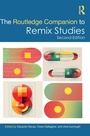 Cover: The Routledge Companion to Remix Studies - Routledge