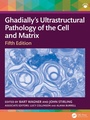 Cover: Ghadially's Ultrastructural Pathology of the Cell and Matrix - CRC Press