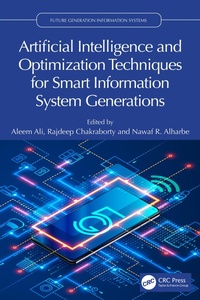 Enlarge image Cover: Artificial Intelligence and Optimization Techniques for Smart Information System Generations - CRC Press