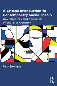 Enlarge image Cover: A Critical Introduction to Contemporary Social Theory - Routledge
