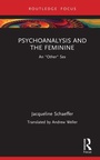 Cover: Psychoanalysis and the Feminine - Routledge