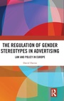 Cover: The Regulation of Gender Stereotypes in Advertising - Routledge