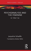 Cover: Psychoanalysis and the Feminine - Routledge