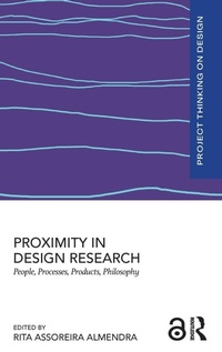 Enlarge image Cover: Proximity in Design Research - Routledge