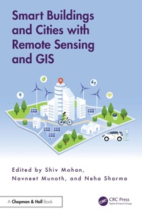 Enlarge image Cover: Smart Buildings and Cities with Remote Sensing and GIS - Chapman and Hall