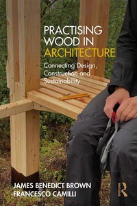 Enlarge image Cover: Practising Wood in Architecture - Routledge