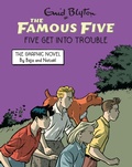 Cover: Famous Five Graphic Novel: Five Get Into Trouble - Hodder Children's Books