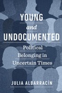 Cover: Young and Undocumented - NYU Press