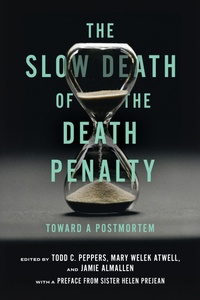 Abbildung von: The Slow Death of the Death Penalty - NYU Press