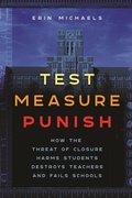 Cover: Test, Measure, Punish - NYU Press