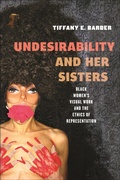 Cover: Undesirability and Her Sisters - New York University Press