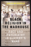 Abbildung von: Black Religion in the Madhouse - New York University Press