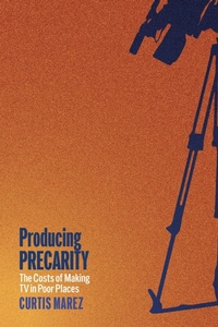 Abbildung von: Producing Precarity - NYU Press