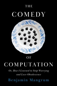 Enlarge image Cover: The Comedy of Computation - Stanford University Press