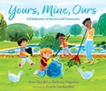 Cover: Yours, Mine, Ours: A Celebration of Service and Community - Candlewick Press,U.S.