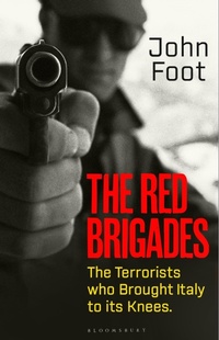 Enlarge image Cover: The Red Brigades - Bloomsbury Publishing PLC