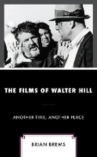 Abbildung von: The Films of Walter Hill - Lexington Books/Fortress Academic
