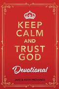 Cover: Keep Calm and Trust God Devotional - Word and Spirit Publishing