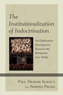 Cover: The Institutionalization of Indoctrination - Lexington Books
