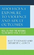 Cover: Adolescent Exposure to Violence and Adult Outcomes - Lexington Books