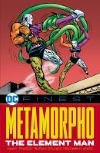Enlarge image Cover: DC Finest: Metamorpho: The Element Man - DC Comics