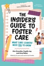 Cover: The Insider's Guide to Foster Care - Jessica Kingsley Publishers
