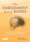 Cover: The Embodiment Book of Bones - Jessica Kingsley Publishers