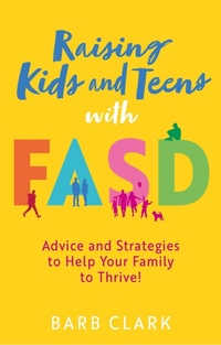 Abbildung von: Raising Kids and Teens with FASD - Jessica Kingsley Publishers