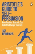 Cover: Aristotle's Guide to Self-Persuasion - Penguin