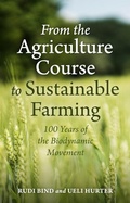 Cover: From the Agriculture Course to Sustainable Farming - Floris Books