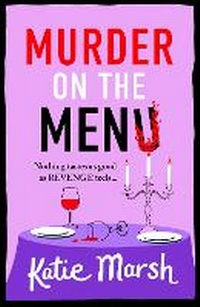 Enlarge image Cover: Murder on the Menu - Boldwood Books Ltd