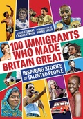 Cover: 100 Immigrants Who Made Britain Great - Canbury Press