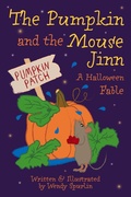 Cover: The Pumpkin and the Mouse Jinn (A Halloween Fable) - ArmLin House