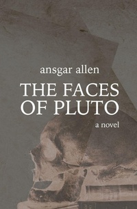 Enlarge image Cover: The Faces of Pluto - Stalking Horse Press