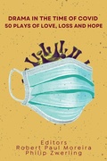 Cover: Drama in the Time of Covid - FlowerSong Press