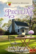 Cover: Love's a Mystery in Peculiar, Missouri - Guideposts