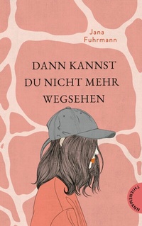 Abbildung von: Dann kannst du nicht mehr wegsehen - Thienemann-Esslinger