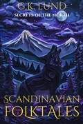 Cover: Secrets of the North (Scandinavian Folktales, #2) - Northern Quill Press