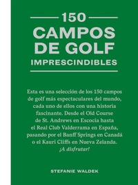 Abbildung von: 150 Campos de Golf Imprescindibles - Cinco Tintas