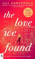 Cover: The Love We Found - G.P. Putnam's Sons