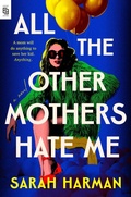 Cover: All the Other Mothers Hate Me - Penguin Putnam Inc