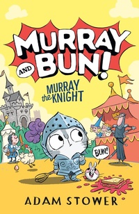 Abbildung von: Murray the Knight - Random House Books for Young Readers